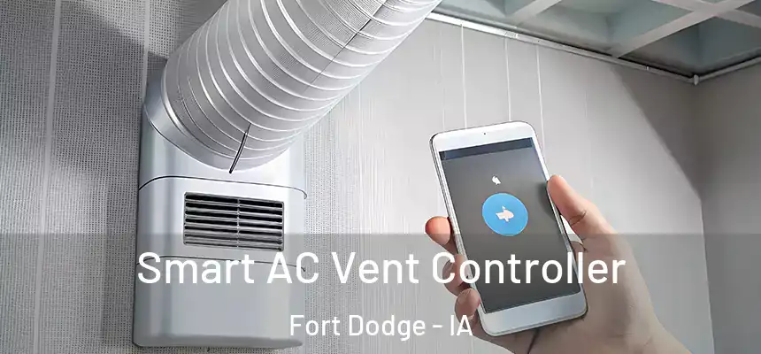  Smart AC Vent Controller Fort Dodge - IA